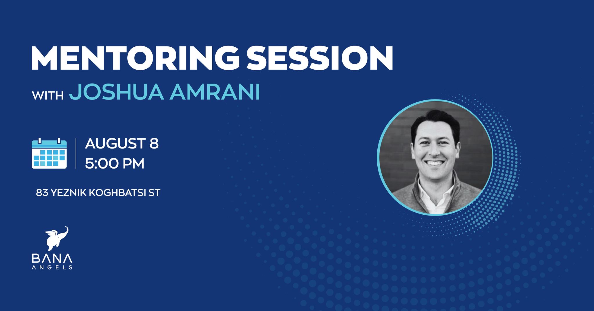 Mentoring Session with Joshua Amrani