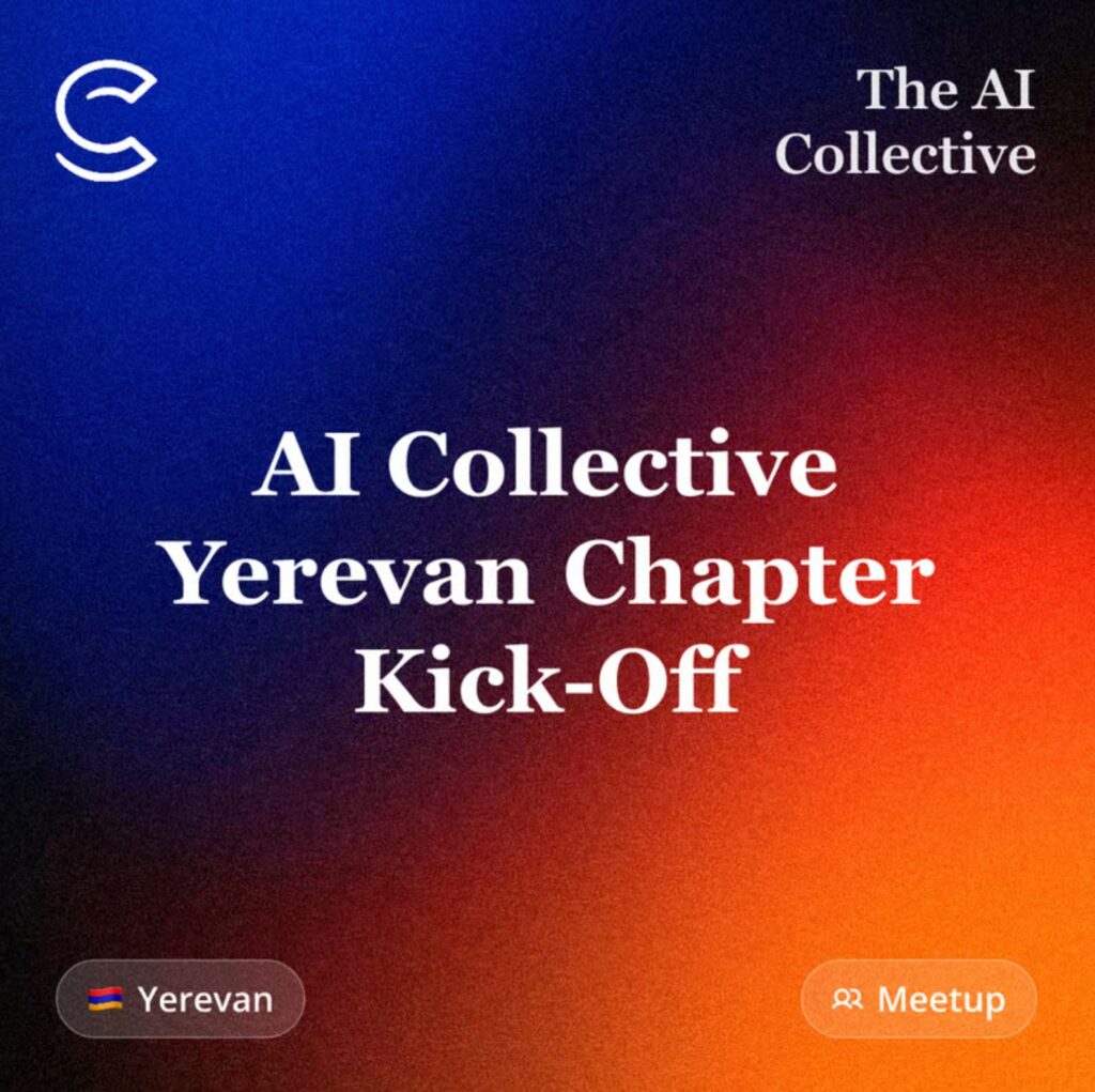 AI Collective Yerevan Chapter Kick-Off