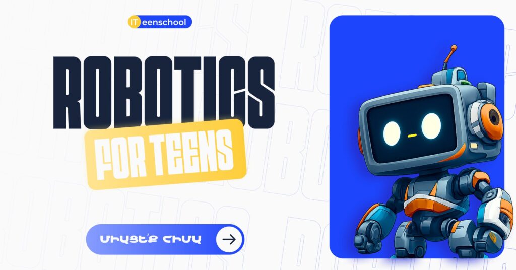 Robotics for Teens
